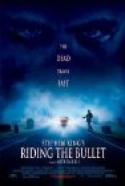 Riding the Bullet (2005)