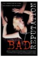 Bad Reputation (2005)