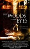 The Woods Have Eyes (2007)