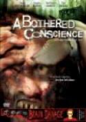 A Bothered Conscience (2006)