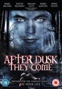 After Dusk They Come (2009)