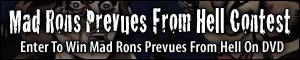 Mad Rons Prevues From Hell DVD Sweepstakes