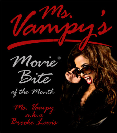 Buried.com Presents Ms. Vampy's Movie Bite of the Month